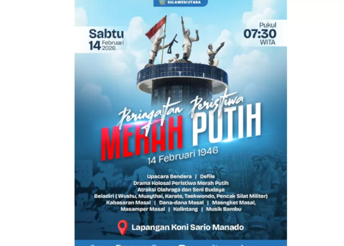 Sulut Siap Gelar Peringatan Kolosal Merah Putih 14 Februari 1946 di Manado